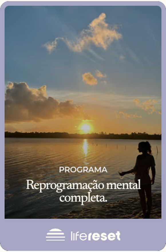 Life Reset Completo, com 20 módulos de reprogramação mental